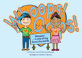 Book 3 – Whoops! … Is One of My Favourite Words